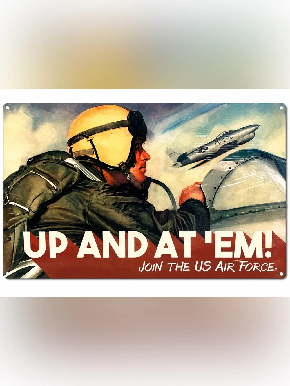 NEW Heavy Duty Steel Up And At ‘Em Join The US Air Force Metal Sign